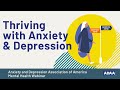 How to Thrive with Anxiety and Depression | Mental Health Webinar