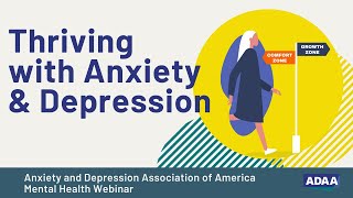 How to Thrive with Anxiety and Depression | Mental Health Webinar