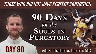 Day 80: Those who did not have perfect contrition