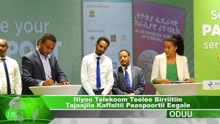 FiB: Itiyoo Telekoom Teelee birriitiin tajaajila kaffaltii paaspoortii Eegale -June.09,2022