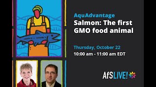 AFS Live: AquAdvantage salmon: First GMO food animal