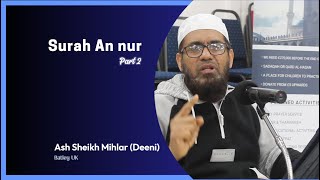 Tafseer session 3 in Tamil by Ash Sheikh Mihlar (Deeni) Surah An nur Part 2, #SLMWA West Yorkshire