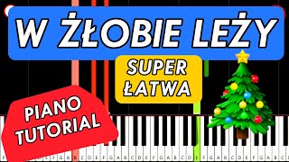 W ZŁOBIE LEŻY🎄🎹 Piano Tutorial (SUPER ŁATWA)