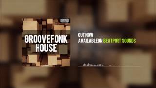 EDM Sound Productions - Groovefonk House (Sample Pack)