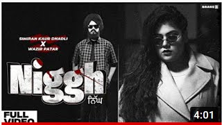 NIGGH : Simiran Kaur Dhadli 4K Video | Wazir Patar | Bunty Bains | New Punjabi Song 2022