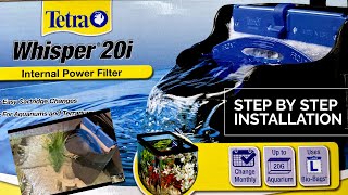 How to install Tetra whisper 20i internal power filter