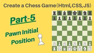 Create Chess game using HTML, CSS & Javascript! Tutorial in hindi! Part-5 Pawn Position🤠🔥 #code