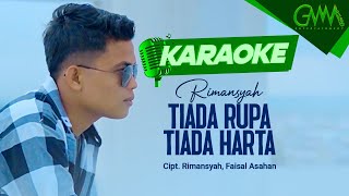 [KARAOKE] RIMANSYAH - TIADA RUPA TIADA HARTA | Semua Tak Seperti Harapan