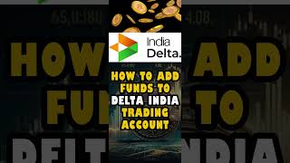 How to add funds in the DELTA INDIA TRADING ACCOUNT