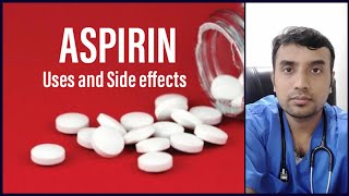 एस्पिरिन टैबलेट: उपयोग और दुष्प्रभाव: ASPIRIN: USES AND SIDE EFFECTS