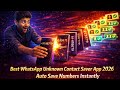 Best WhatsApp Unknown Contact Saver App 2026Auto Save Numbers Instantly