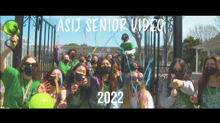 ASIJ Senior Video - Class of 2022