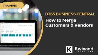 How to Merge Customers and Vendors | Microsoft Dynamics 365 Business Central