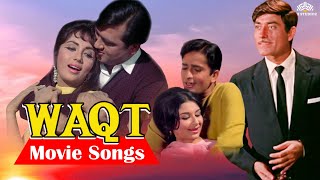 Waqt Movie Songs | Back To Back Hit songs | Sadhana, Raaj Kumar | Sunil Dutt | Romantic Songs