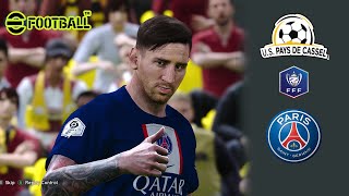 Pays De Cassel Vs PSG | Coupe de France 2023 | Messi Neymar Mbappe Scored Goals - eFootball