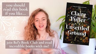 UNSETTLED GROUND BY CLAIRE FULLER | Spoiler Free Book Review