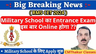 Military School Entrance Exam 2024 Class 6 Class 9 Online or Offline RMS CET 2024 @CMThakurClasses