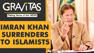 Gravitas: Islamists hold Pakistan hostage
