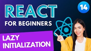 Web Developers : 14-Implementing Lazy Initialization with useState