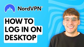 How to Log In to NordVPN on Desktop [2026 Full Guide]