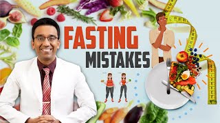 Intermittent fasting mistakes preventing weight loss | Dr Pal
