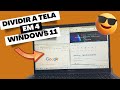 ESSE (TRUQUE SIMPLES) PERMITE DIVIDIR A TELA DO SISTEMA WINDOWS 11 EM 4 JANELAS COM OS APPS ABERTOS