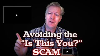 Avoid The Is This You Scam Security Facebook