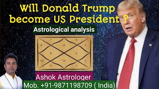 Will Donald Trump Win the 2024 US Election? An Astrological Analysis | Vedic Astrology