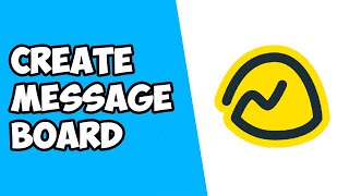 How To Create Message Board on Basecamp