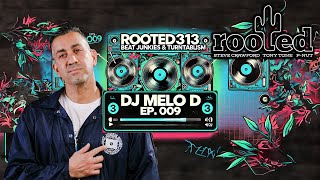 How Did DJ Melo D and The Beat Junkies Redefine Turntablism? | Rooted313 Podcast Ep. 009