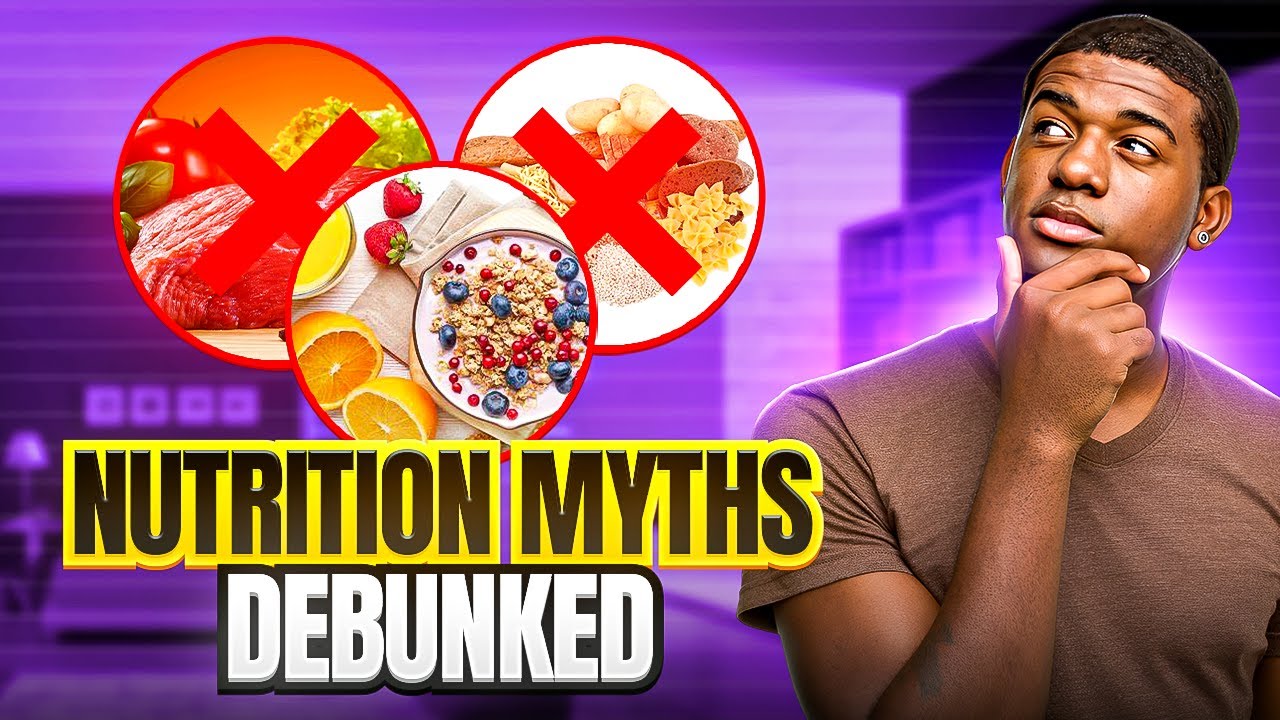 10 Common Nutrition Myths Debunked! - YouTube