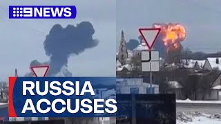 Russia accuses Ukraine of shooting down military plane, killing 74 aboard | 9 News Australia
