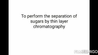 To perform the separation of sugars by thin layer chromatography .