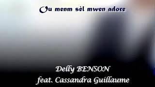 Ou minm sel mwen adore Delly Benson