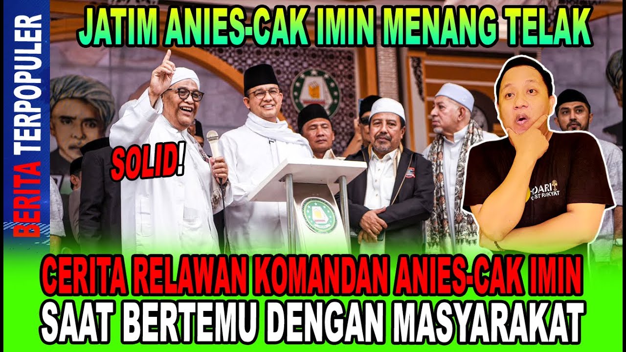 SOLID...!! CERITA RELAWAN KOMANDAN ANIES-CAK IMIN SAAT BERTEMU DENGAN ...