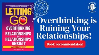 ✨ Let Go of Overthinking \u0026 Transform Your Relationships! 💕🧠