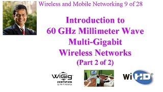 CSE 574-14-07B: Introduction to 60 GHz Millimeter Wave Wireless Networks (Part 2 of 2)