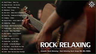 Acoustic Rock Relaxing | Best Relaxing Rock Songs 80s 90s 2000s
