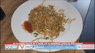 DA KA ÑIANG KALAW HA U CHOW LAP KI NONGBAM LUNCH HA RESTAURANT