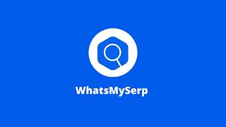 WhatsMySerp | How The Free Websites SERP & Ranking Tracker Works