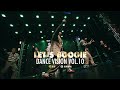 LET'S BOOGIE - Dance Vision vol.10 SHOW