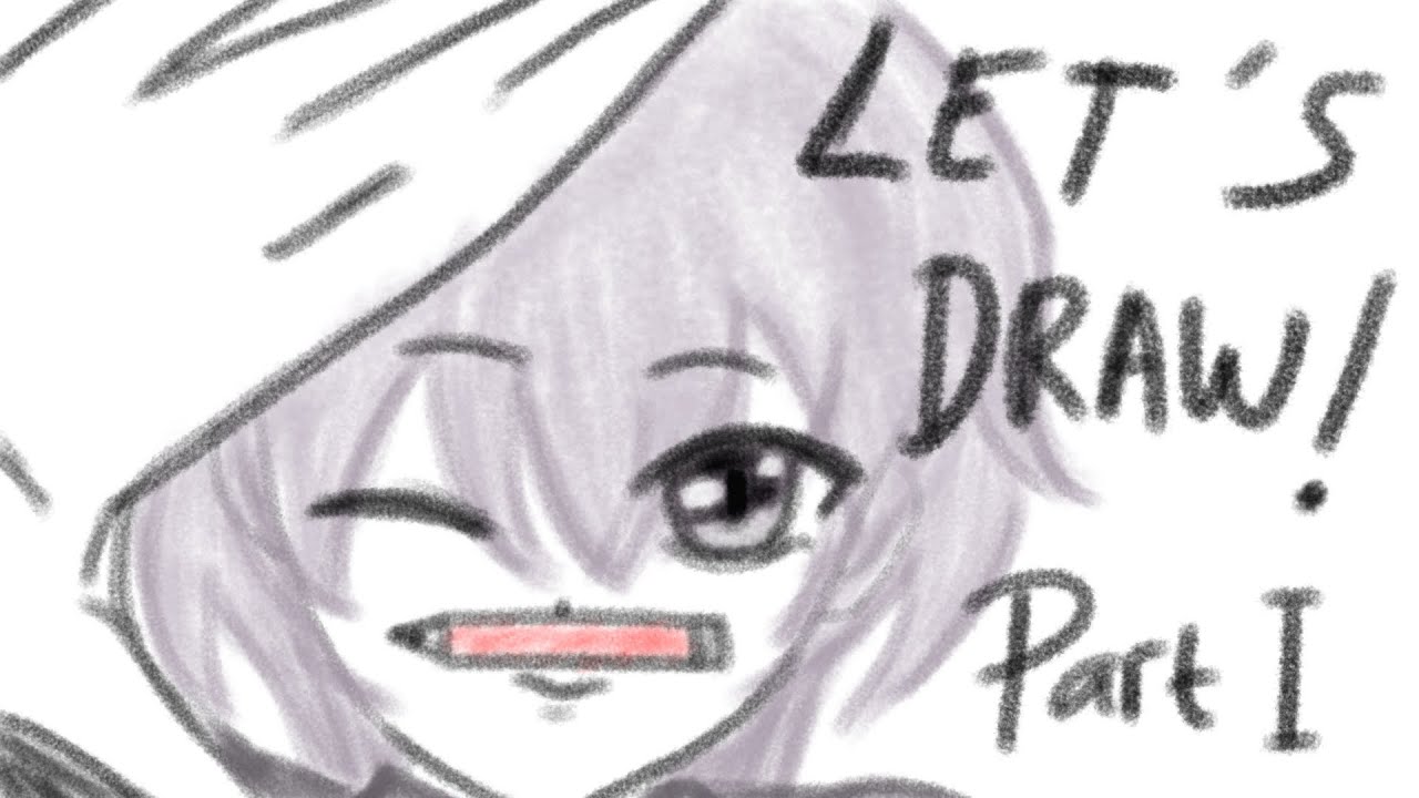 Drawing Stream Part 1 Youtube
