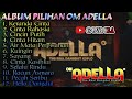 Album Pilihan Om Adella || 2022