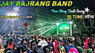 Jay Bajrang Band AT, Dediyapada 9/2/2025 Non Stop Timli Song