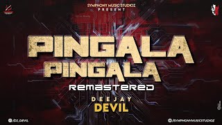 Pingala Pingala Remastered | Dj Devil | Symphony Music Studioz