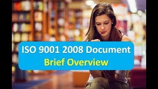 ISO 9001 2008 Document Brief Overview