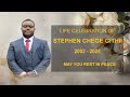 LIFE CELEBRATION OF STEPHEN CHEGE GITHII