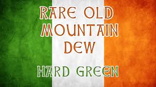 Rare Old Mountain Dew - Irish drinking songs - Hard Green #irish #irishmusic #ireland #dublin  #rock