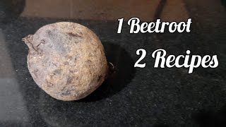 1 Beetroot 2 Recipes |ಒಂದೆ ಒಂದು ಬೀಟ್ರೂಟ್ ದಿಂದ ಎರಡು ರೆಸಿಪಿ