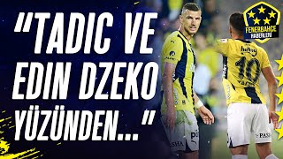 Tadic ve Dzeko Neden Böyle Oynadı? İşte Şok Eden Gerçek!